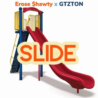 SLIDE by Erose $hawty