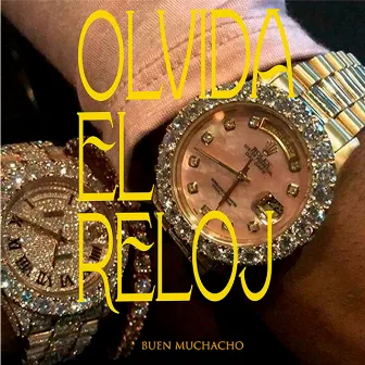 Olvida el Reloj by Unknown Artist