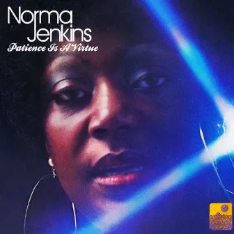 Patience Is A Virtue by Norma Jenkins