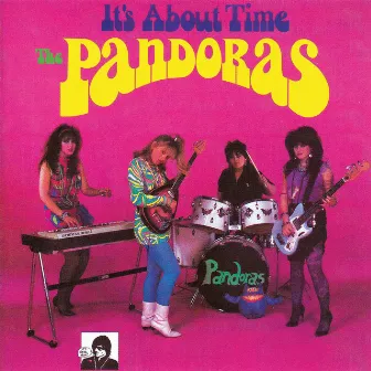 It's About Time (2023 Remastered Version) by The Pandoras