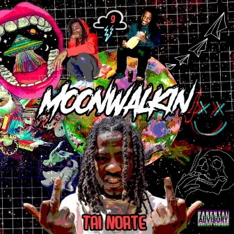 Moonwalkin' by Tai Norte