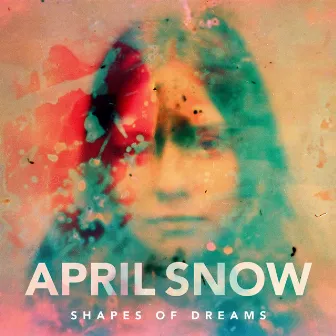 Shapes Of Dreams by April Snow