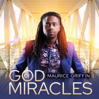 God of Miracles by Maurice Griffin