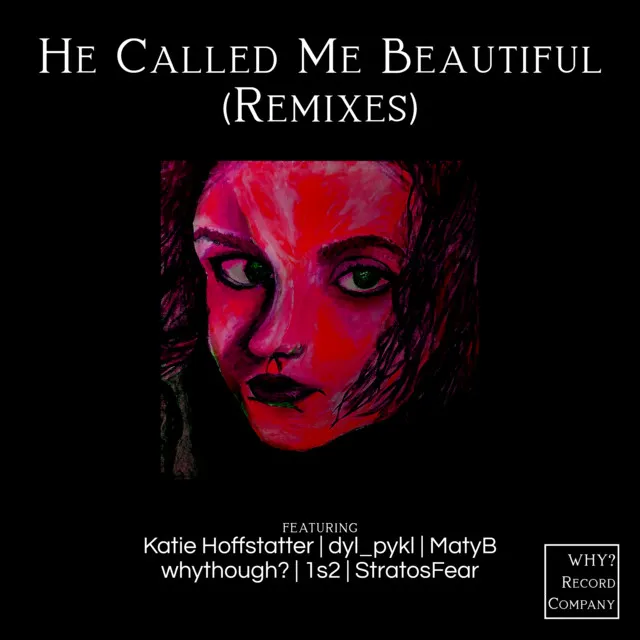 He Called Me Beautiful - StratosFear Remix