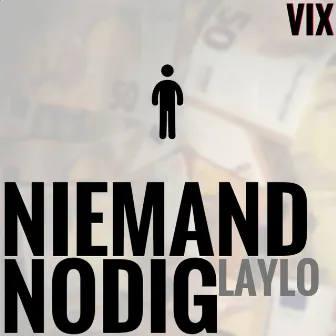 Niemand Nodig by Laylo