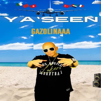 GAZOLINAAA by Yaseen