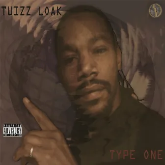 Type One by Twizz Loak