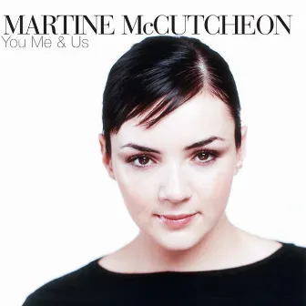 You Me And Us by Martine McCutcheon