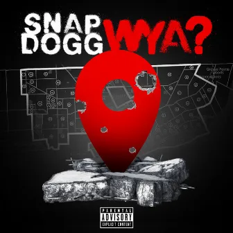 WYA by Snap Dogg