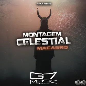 Montagem Celestial Macabro by MC 7W