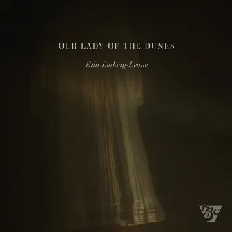 Our Lady of the Dunes by Eliza Bagg