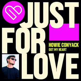 Got My Heart by Howie Conyack