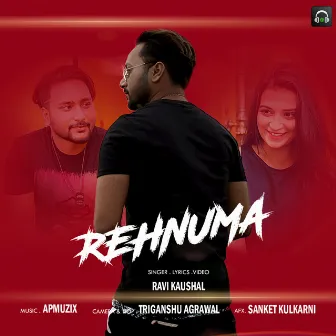 Rehnuma by Ravi Kaushal