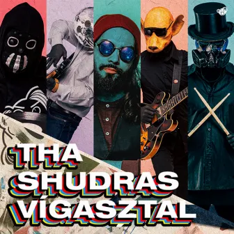 Vigasztal by Tha Shudras