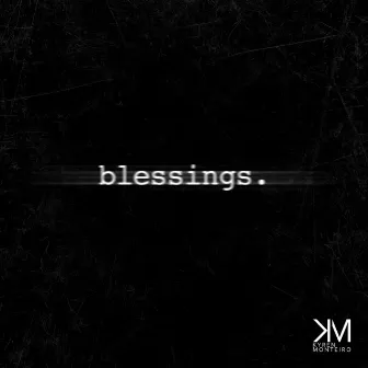 Blessings by Kyren Monteiro