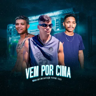 Vem Por Cima by Pietro Mc