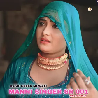 Manni Singer SR 001 by Aasif Sayar Mewati