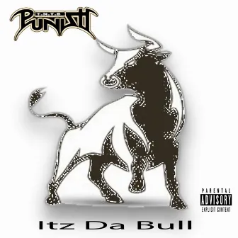 Itz da Bull by Punish