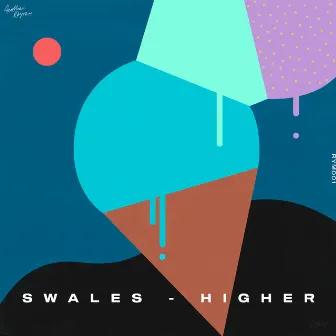 Higher by Swales