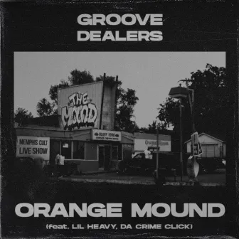 Orange Mound by Groove Dealers