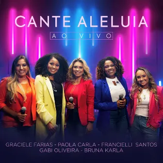 Cante Aleluia (Ao Vivo) by Gabi Oliveira