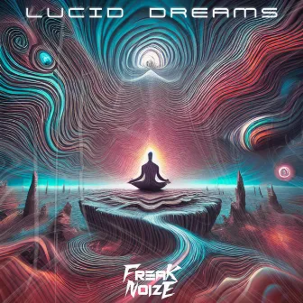 Lucid dreams by FreakNoize