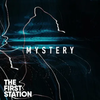 Mystery by The First Station