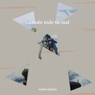 Cuando Todo Va Mal by Audioestopista