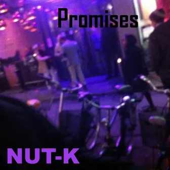 Promises by Nut-K