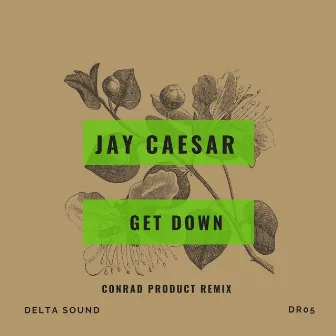 Get Down by Jay Caesar