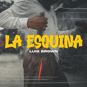 La Esquina by Luis Brown