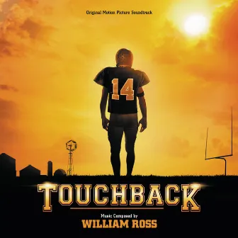 Touchback (Original Motion Picture Soundtrack) by William Ross