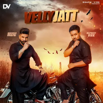 Velly Jatt by Barinder Dhapai