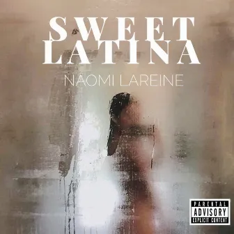 Sweet Latina by Naomi Lareine