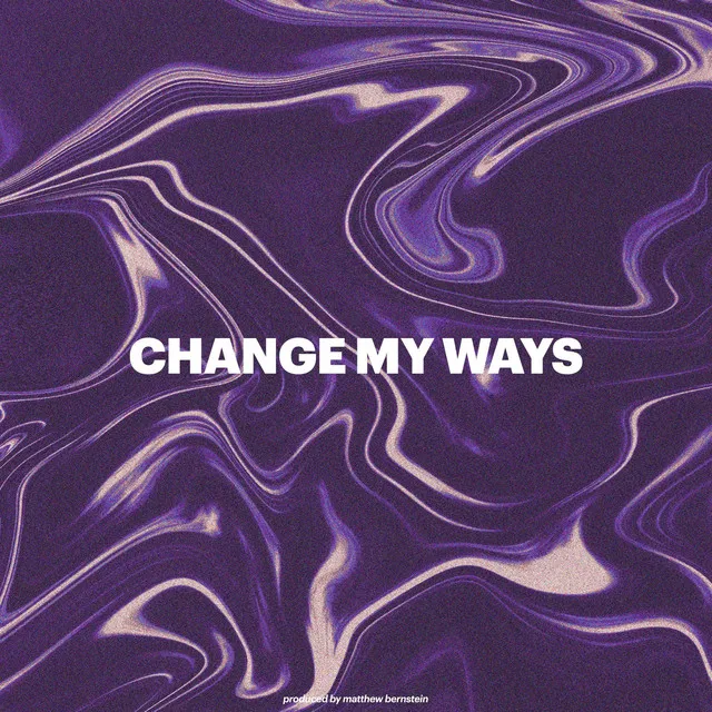 Change My Ways