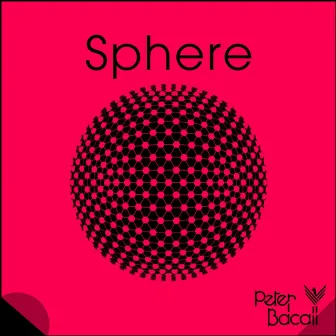 Sphere by Peter Bacall