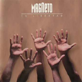 Tu Libertad by Magneto