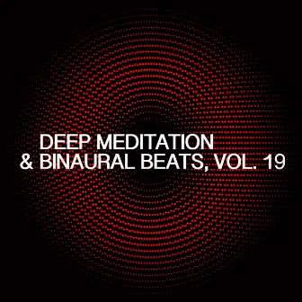 Deep Meditation & Binaural Beats, Vol. 19 by Andromea