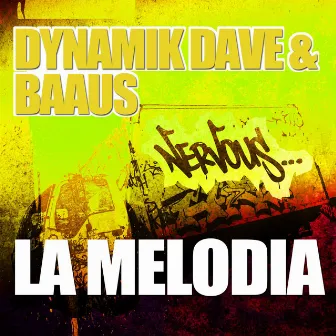 La Melodia by Dynamik Dave