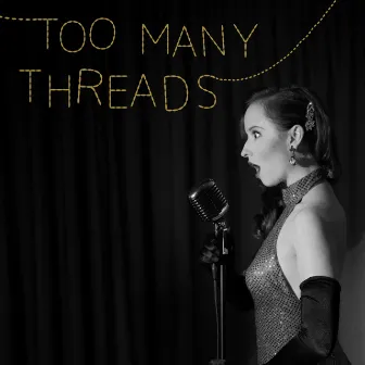 Too Many Threads by Mary Kate Wiles