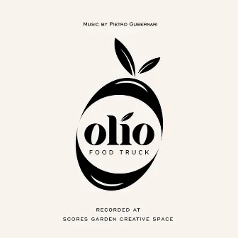 Olio Food Truck (Ads Music) by Pietro Gubernari