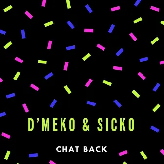 Chat Back by Sicko