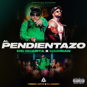 Al Pendientazo by MC Dharta