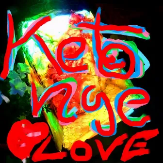 Love by Ketonge