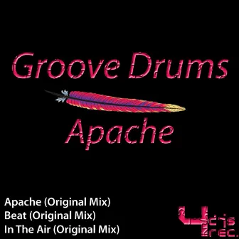 Apache Ep by Groove Drums