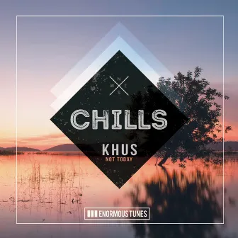 Not Today by Khus