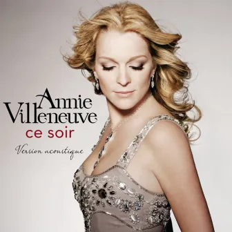 Ce soir (Version acoustique) by Annie Villeneuve