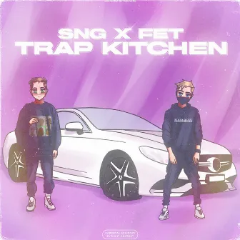 Trap Kitchen by SnG