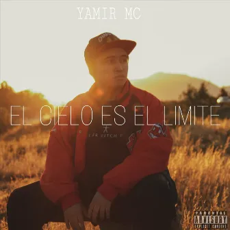 El Cielo Es el Limite by Yamir MC