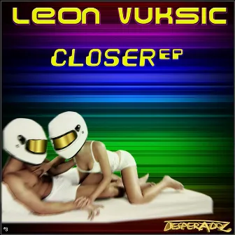 Closer by Leon Vuksic